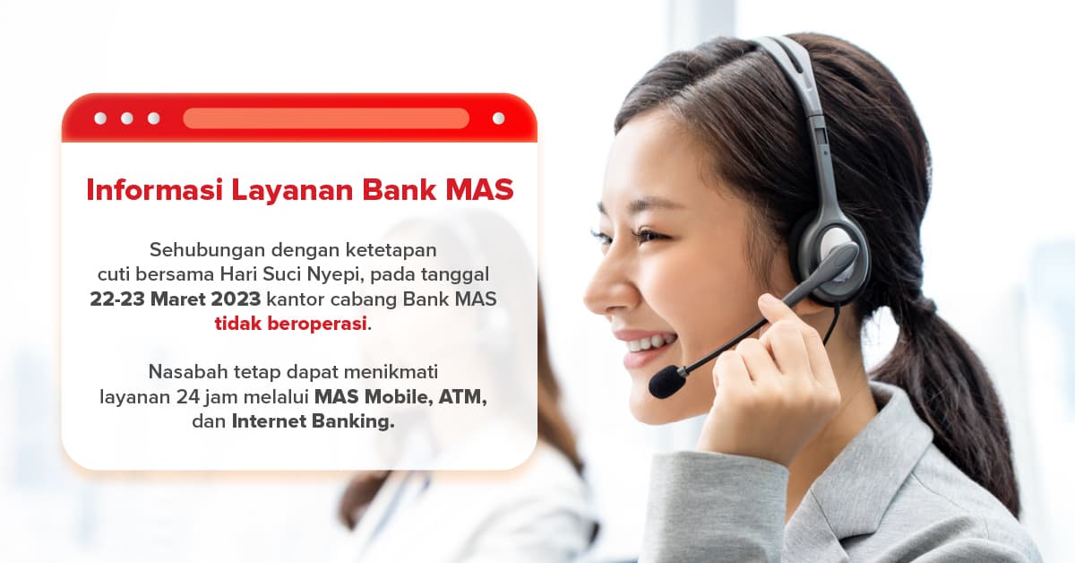 Informasi Layanan Bank MAS Selama Cuti Bersama Hari Raya Nyepi 2023
